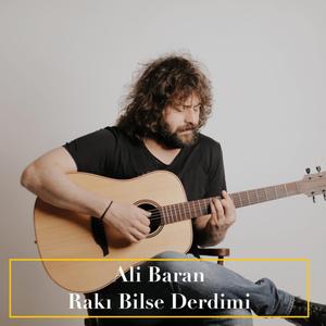 Rakı Bilse Derdimi
