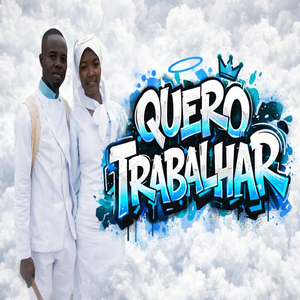 QUERO TRABALHAR