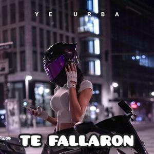 te fallaron