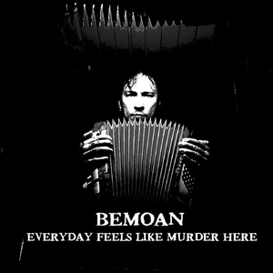 Everyday Feels Like Murder Here