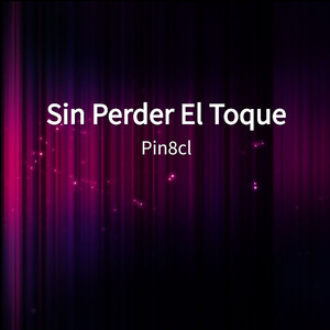 Sin Perder El Toque