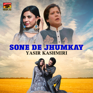 Sone De Jhumkay