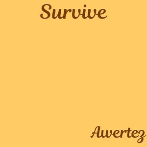 Survive