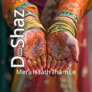 Mera Haath Tham Le