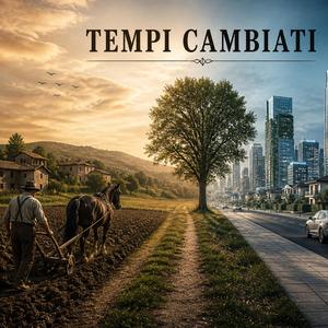 Tempi Cambiati ..