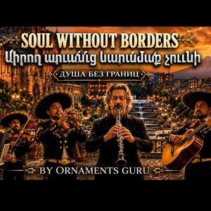 Soul Without Borders