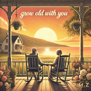 Grow Old with You