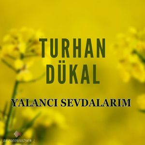 Yalancı Sevdalarım