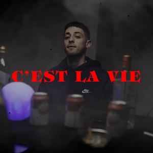 C'est la Vie