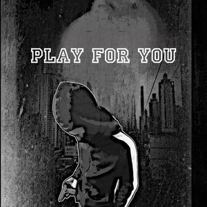 Play For You