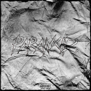 Paranxid.