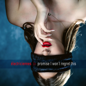 Promise I Won't Regret This (Dark Mix)