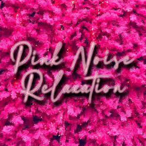 Pink Noise Dreams