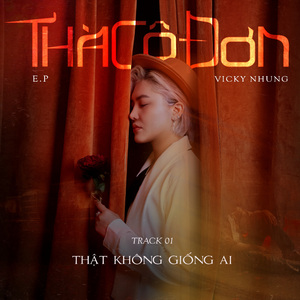 Thật Không Giống Ai (From EP "Thà Cô Đơn")