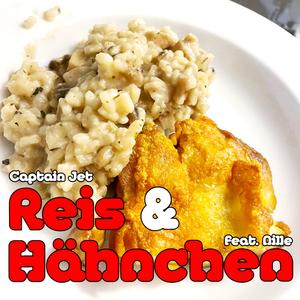 Reis und Hähnchen (feat. Nille)