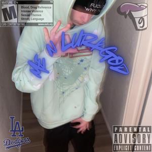 Me n LurkGod (feat. LurkGod)