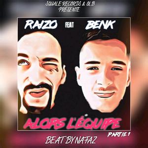 Alors l'équipe (feat. Benk)