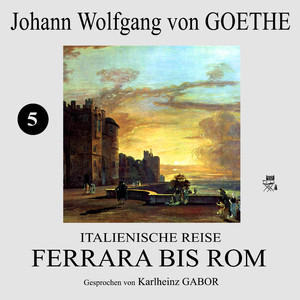 Kapitel 12: Ferrara bis Rom (Teil 3)