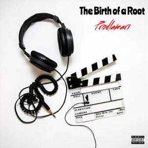 Birth of a Root