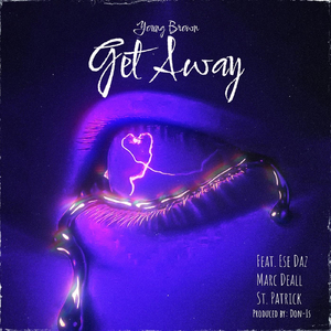 Get Away (feat. Ese Daz, Marc Deall & Saint Patrick)