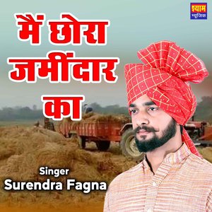 Mai Chora Jamindaar Ka