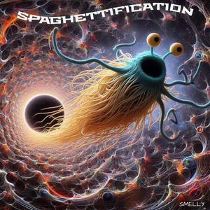 SPAGHETTIFICATION