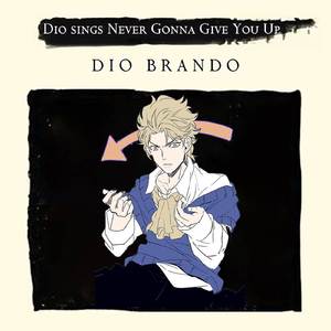Dio sings Never Gonna Give You Up