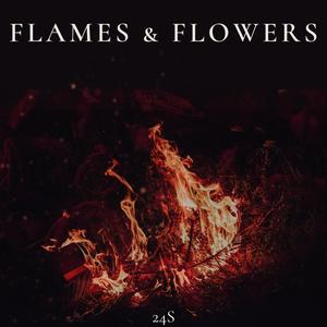 Flames n Flowers