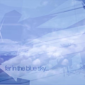 far in the blue sky..（2025 Remaster）