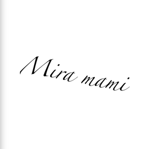 Mira Mami