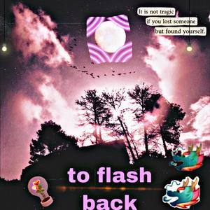 To flash back(Prod. PUNISHME)