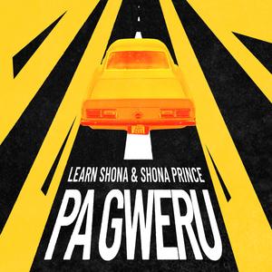 PaGweru (feat. Shona Prince & Takura)