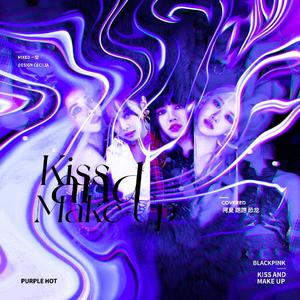 Kiss And Make Up
