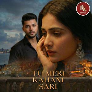 Tu meri kahani sari (Punjabi Song)