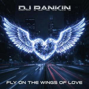Fly on the Wings of Love