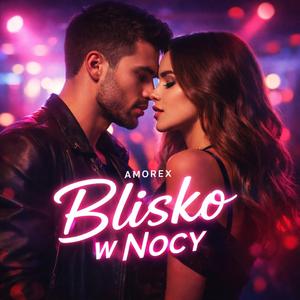 Blisko w Nocy