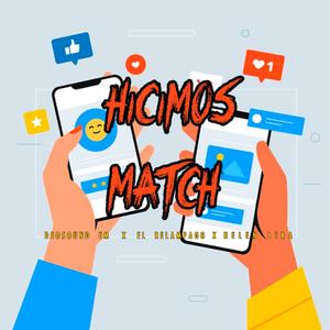Hicimos Macth (feat. El Relampago & Helen Lira)