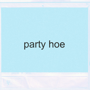 Party Hoe