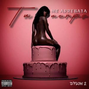 Tu Cuerpo Me Arrebata