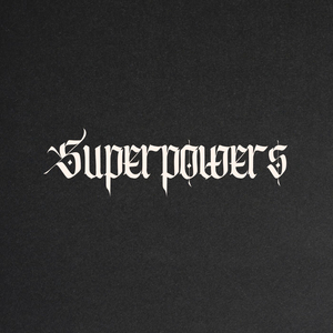 SUPERPOWERS