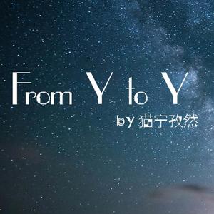 from Y to Y 中文填词