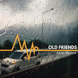 OLD FRIENDS