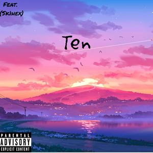 Ten (feat. Sk1hex)