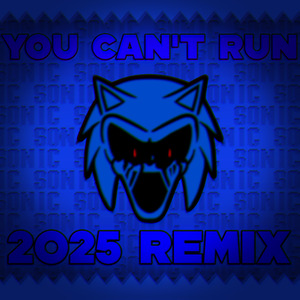 You Can't Run (2025 Remix)
