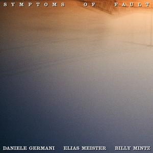 Symptoms of Fault (feat. Billy Mintz)