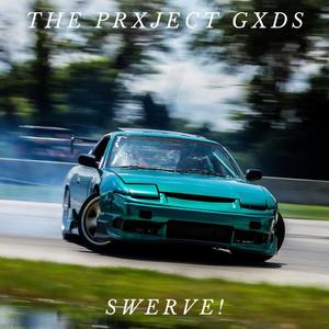 SWERVE! (feat. HAK & thelilbird)