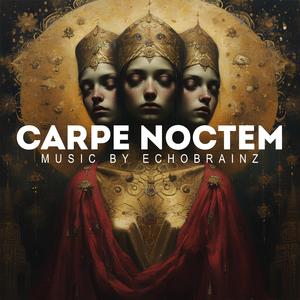 Carpe Noctem