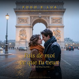 Fais de moi ce que tu veux
