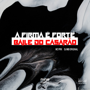 A Firma É Forte - Baile do Casarão