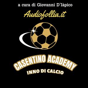 Casentino Academy Inno di calcio (feat. Giovanni D'Iapico)